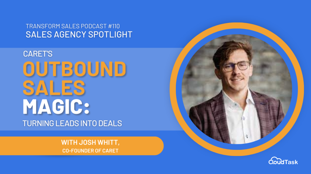 Caret - Josh Whitt- Sales Agency Spotlight