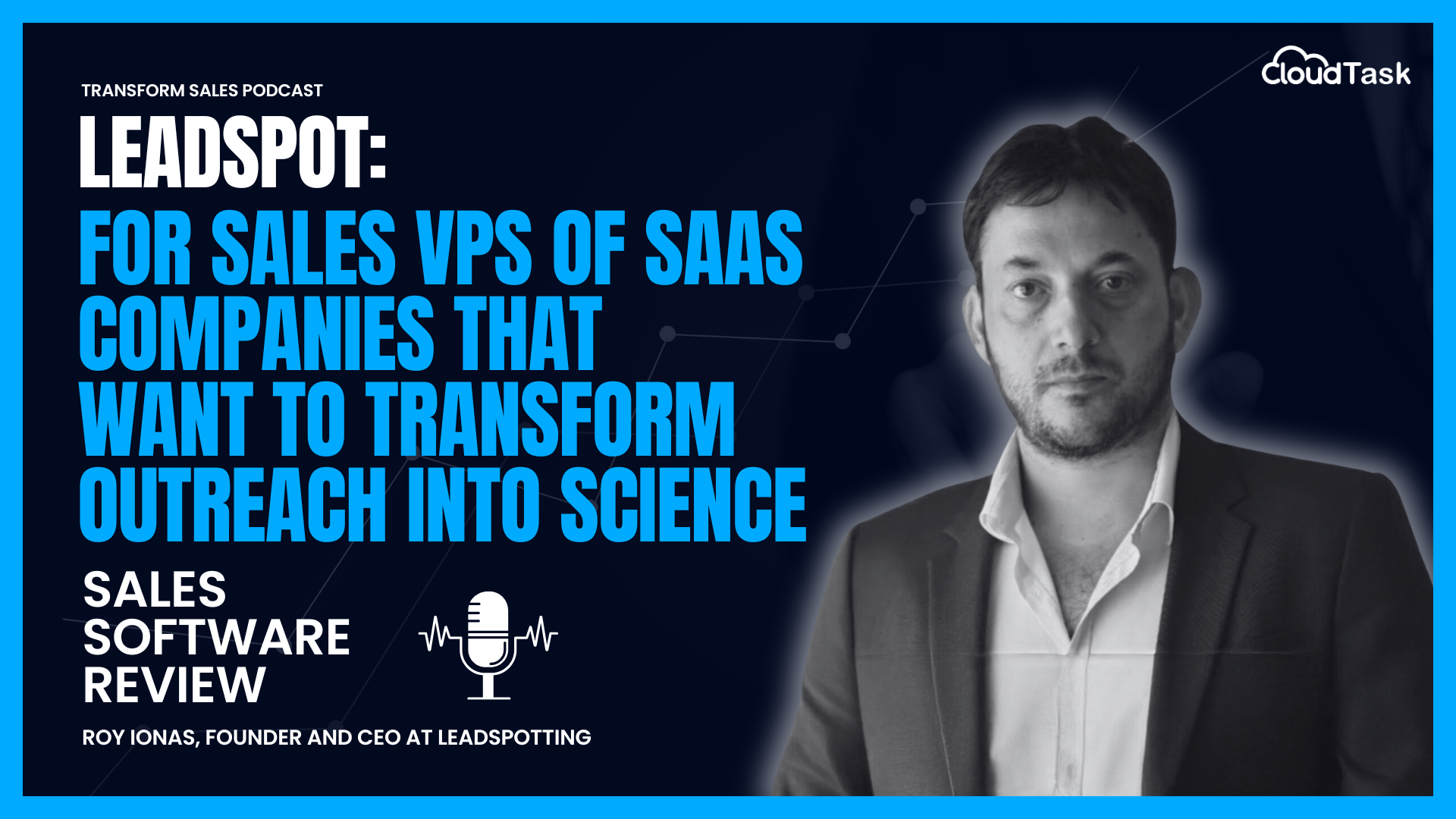 LeadSpot: for Sales VPs of SaaS companies that want to Transform Outreach into Science