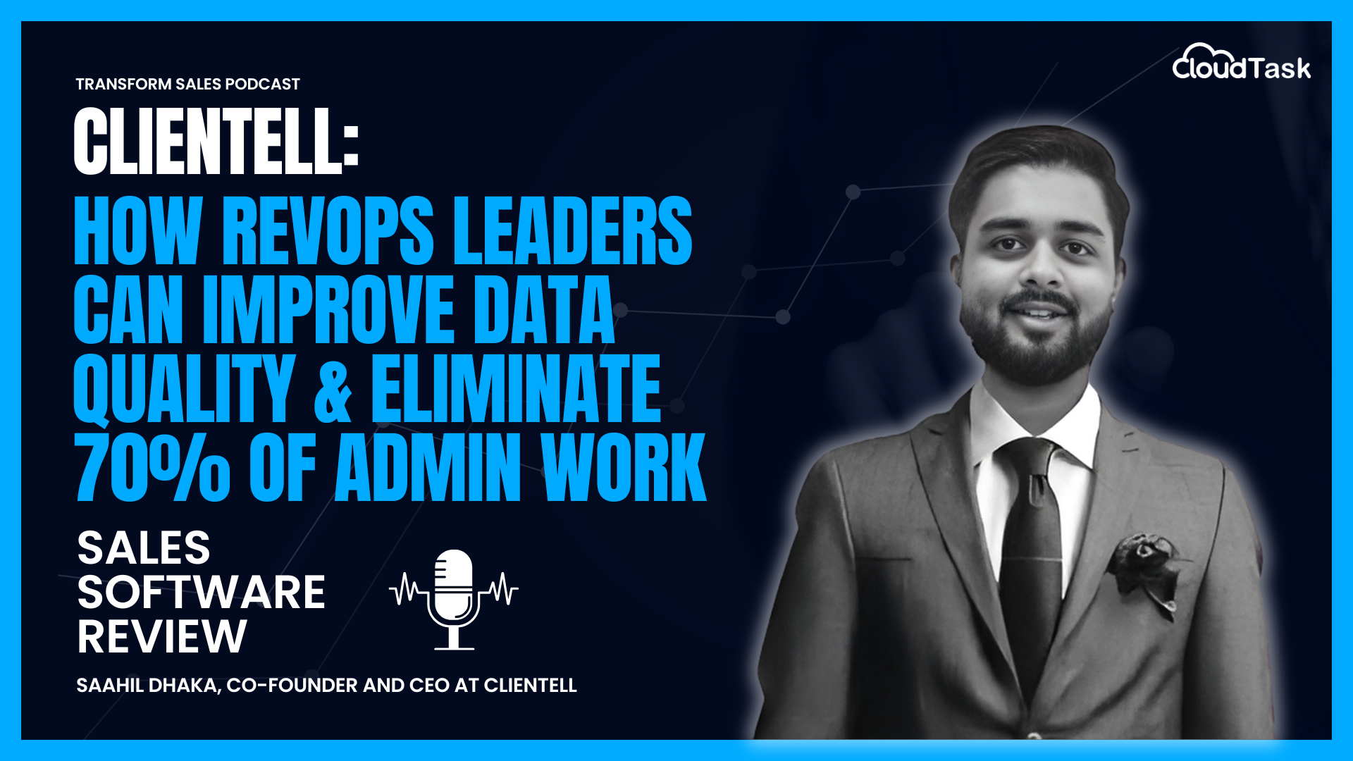 Clientell: How RevOps Leaders Can Improve Data Quality & Eliminate 70% of Admin Work.